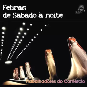 6 - febras, 2006.jpg  - 2006 - Febras de Sábadà Noite 